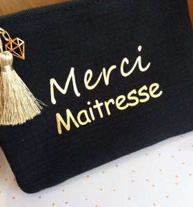 Trousse  Pochette Merci Maîtresse ❤ Noir doré